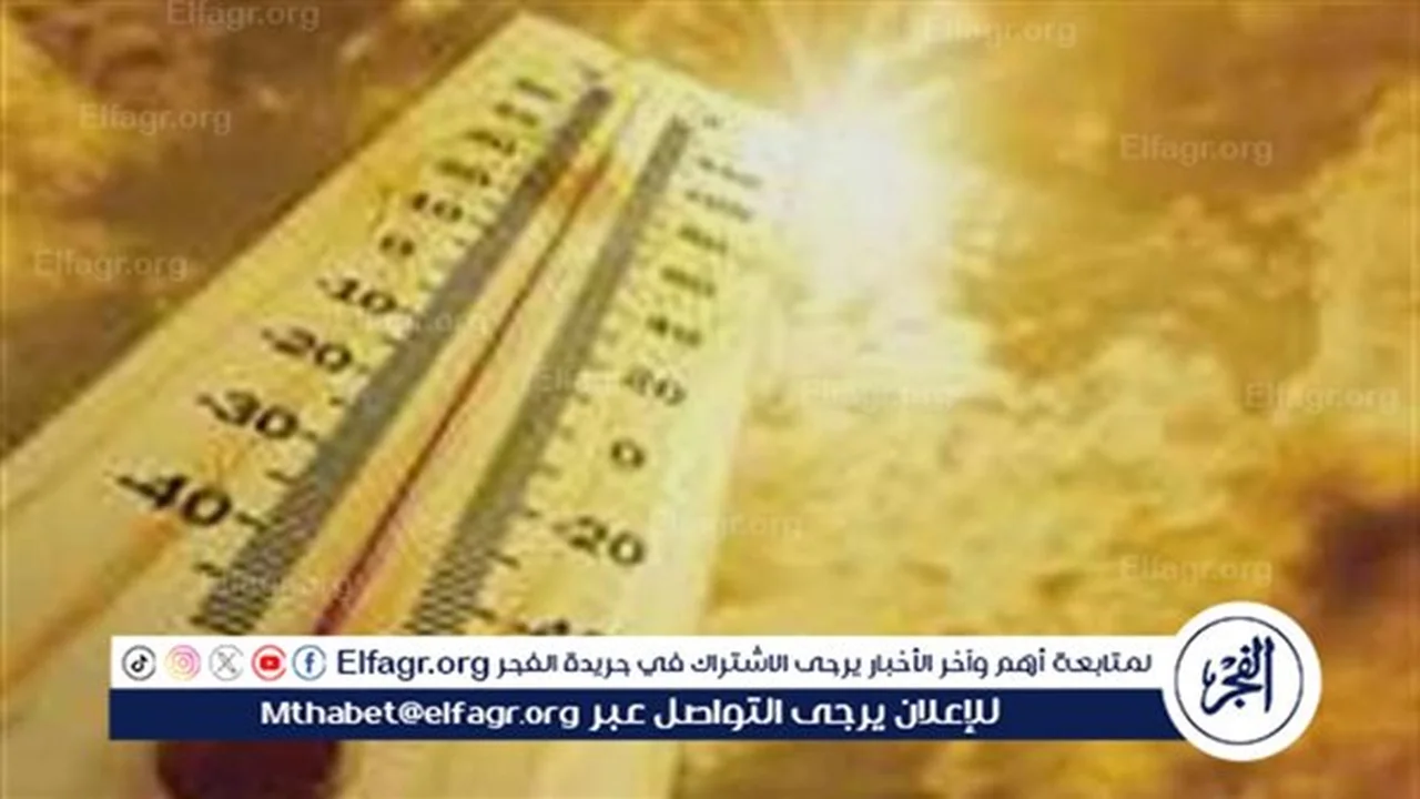 الأرصاد تحذر من ذروة موجة حر تلامس 38 درجة في القاهرة والصعيد غدًا